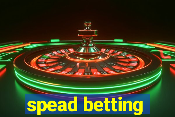 spead betting